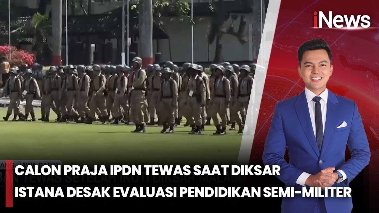 Tragedi di IPDN: Istana Minta Evaluasi Total Tradisi Pendidikan Semi-Militer | iNews Malam