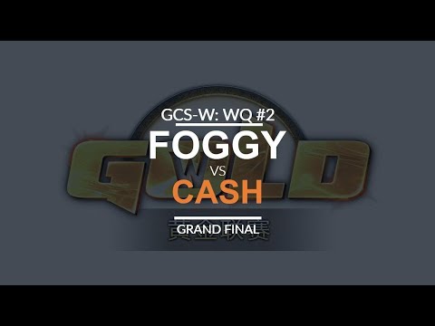 GCS:W 2017 Western Quali 2 - Grand Final: [N] Foggy vs. Cash [O]