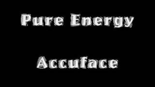 Pure Energy - Accuface