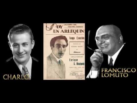 Soy un arlequín - Francisco Lomuto c. Charlo (1929)