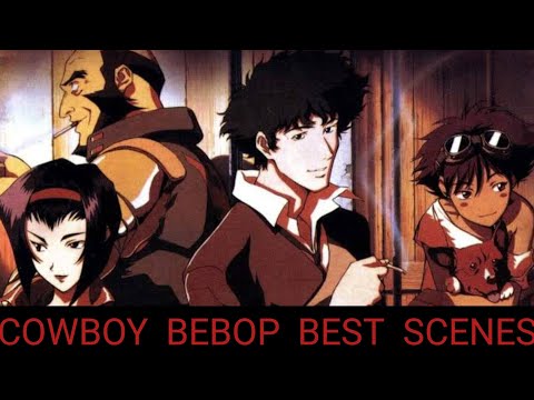 Cowboy Bebop Best Scenes | Spike Spiegel | Jet Black | Julia | Faye Valentine | Edward | Ein