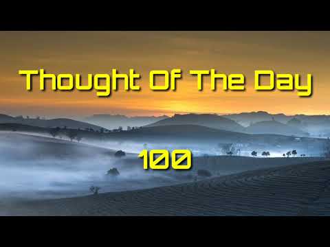 Thought Of The Day - 100 / Daily Thoughts Or Quotes Of Great Person's