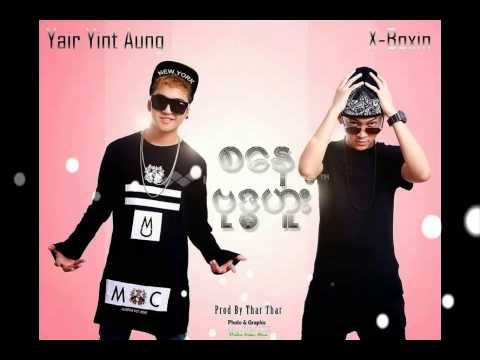 Myanmar New Sat & Wed - Ye Yint Aung Ft X-Box Song 2014