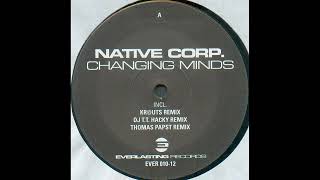 Native Corp. - Changing Minds (Thomas Papst Remix)