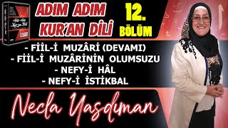 Adım Adım Kur'an Dili Kitabından 12.BÖLÜM (Sayfa 118-129 Arası) Necla 