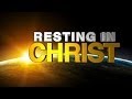 Finding Rest: Resting In Christ (Pastor Papu)