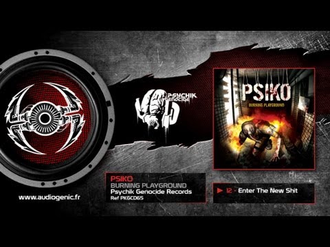 PSIKO - 12 - ENTER THE NEW SHIT - BURNING PLAYGROUND - PKGCD65