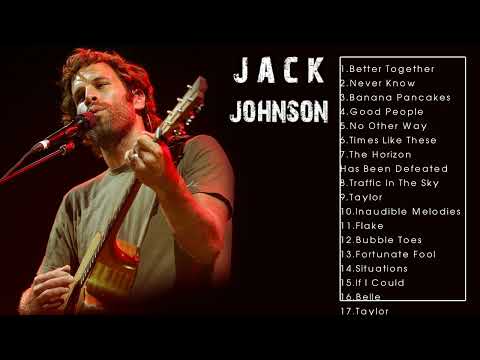 JACK JOHNSON GREATEST HITS (FULL ALBUM)