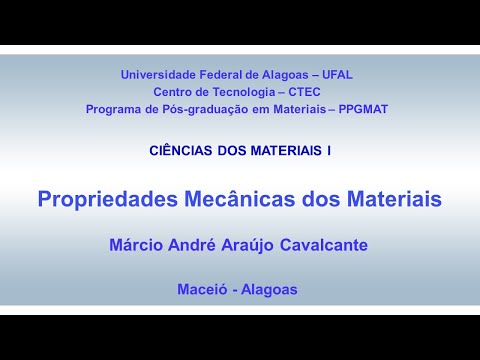 Propriedades Mecânicas dos Materiais (Parte 01)