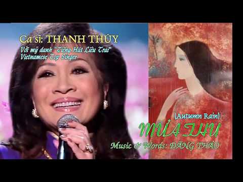 Thanh Thúy - Mưa Thu (Autum Rain) - Nhạc & Lời:  Đăng Thảo