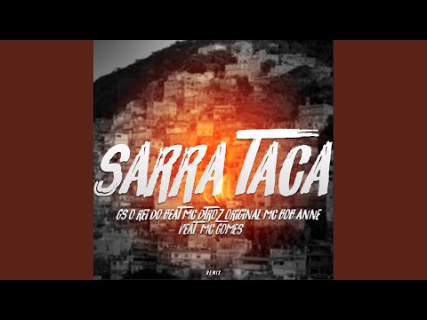 Sarra Taca (feat. MC Gomes)