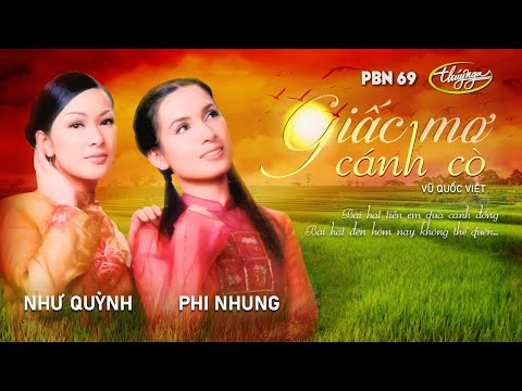 PBN 69 | Như Quỳnh & Phi Nhung - Giấc Mơ Cánh Cò