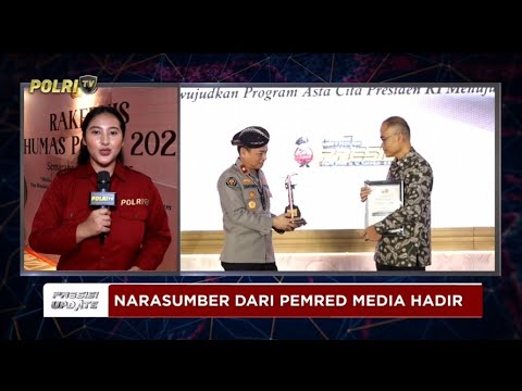 PRESISI UPDATE: LIVE REPORT - RAKERNIS HUMAS POLRI HADIRKAN PRAKTISI MEDIA 06/05/2025 (18.00)