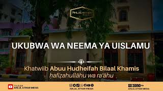 UKUBWA WA NEEMA YA UISLAMU