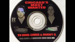 To Kool Chris & Bobby D - Chicago's Most Wanted