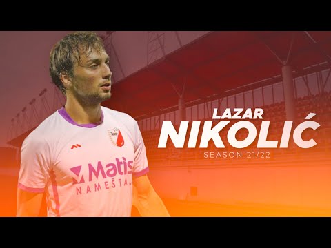 Lazar Nikolić ● L/R Winger/Att.Mid ● FK Javor ● 21/22 Highlights