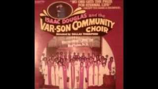 Rev  Isaac Douglas & The VarSon Community Choir "Thank You Lord"