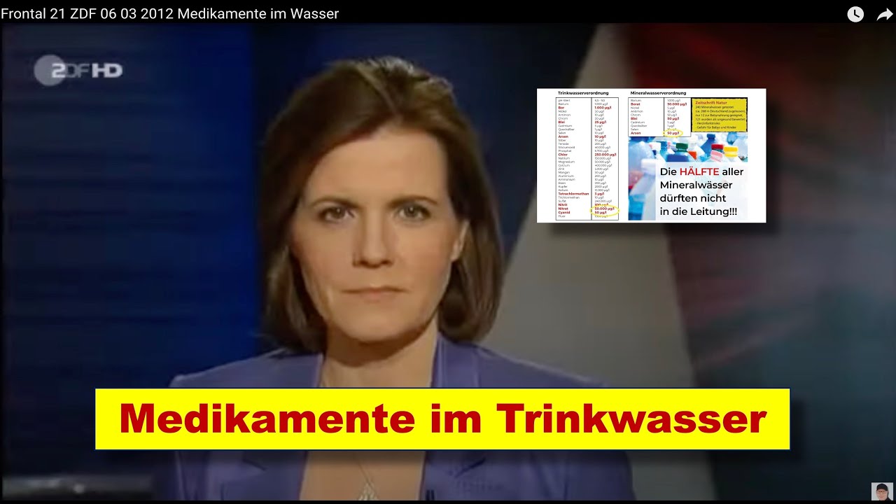 Vorsicht! Medikamente in unserem Trinkwasser - Frontal 21 ZDF.