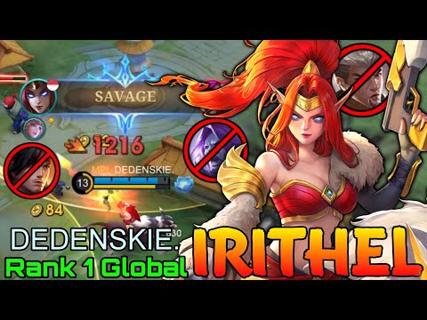 SAVAGE! Irithel The Jungle Heart - Top 1 Global Irithel by DEDENSKIE. - Mobile Legends