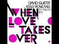 David Guetta When Love Takes Over Ft Kelly Rowland Extended Mix