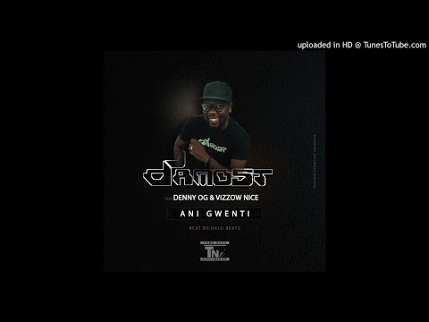 Dj Damost Feat. Denny OG & Vizzow Nice - Ani Gwenti (Audio)