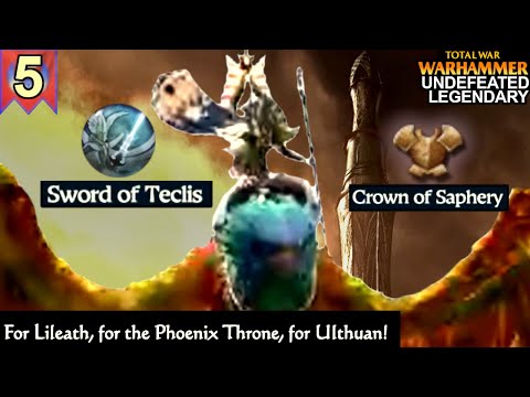 Teclis Undefeated Legendary Campaign Part 5 - Sword of Teclis, Crown of Saphery - Warhammer 3