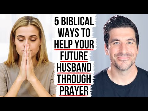 Your Future Husband Needs You to PRAY FOR HIM LIKE THIS!