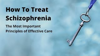 How To Best Treat Schizophrenia