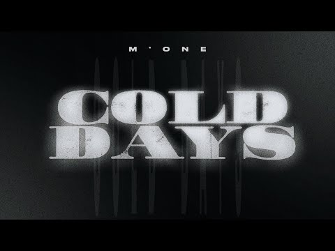 M’One - Cold Days (Official Music Video)
