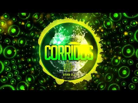 Corridos Mix By Star Dj