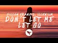 Dillon Francis & ILLENIUM - Don't Let Me Let Go (Lyrics) ft. Evan Giia
