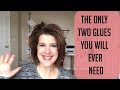 Seriously! The Only Two Glues/Adhesives  you will ever need.