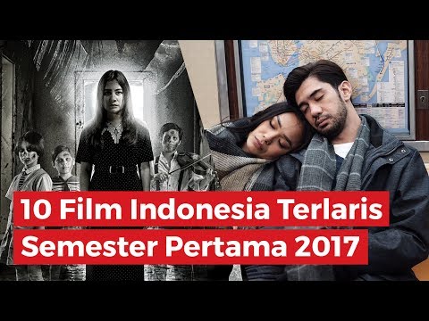 10 film indonesia terlaris semester pertama 2017 bookmyshow indonesia