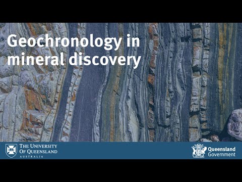 GSQ/UQ Webinar: Geochronology in mineral discovery