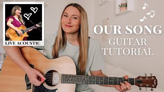 Taylor Swift Our Song Guitar Tutorial (Live at The