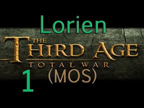 Let's Play TA:TW (MOS) Lorien Elves Ep 1 - Off to a fine start