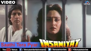 Saathi Tera Pyar Full Video Song  Insaniyat  Kumar