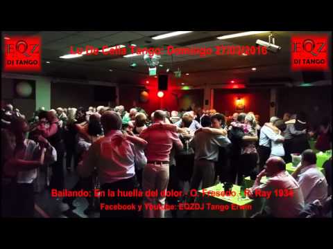 En Lo De Celia Tango: En la huella del dolor - Fresedo - Ray 1934