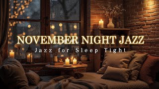 Download lagu Elegant November Night Jazz & Gentle Rain Sound by the Window | Relaxing Piano Jazz for Sleep Tight mp3