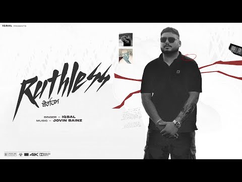 RUTHLESS : IQBAL (OFFICIAL VIDEO ) LATEST RAP SONG 2024