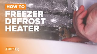 Replace Freezer Defrost Heater (part # WR51X10131) on your GE Refrigerator