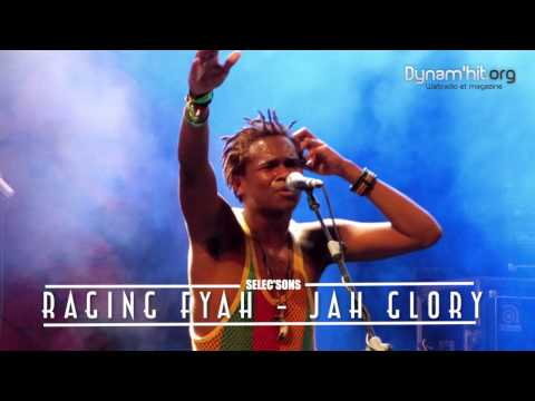 Raging fyah - Jah glory  | Dynamhit.org
