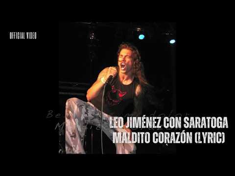 Leo Jiménez con Saratoga - Maldito Corazón (Letra Oficial)