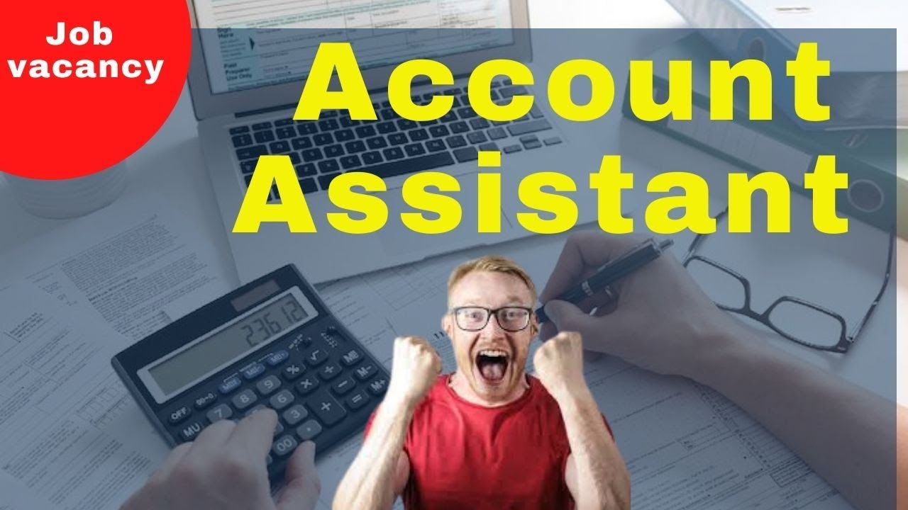 Account Assistant job opening | #jobopening #job #jobsearching #jobseeker #accountant #account