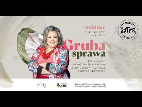 Jak odzyskać lekkość ducha w świecie kultury diety? - rozmowa z Urszulą Chowaniec