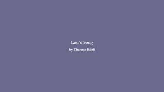 Musik-Video-Miniaturansicht zu Lou's Song Songtext von Therese Edell