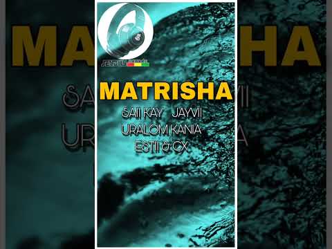 Matrisha - Saii Kay (Final version) 2023