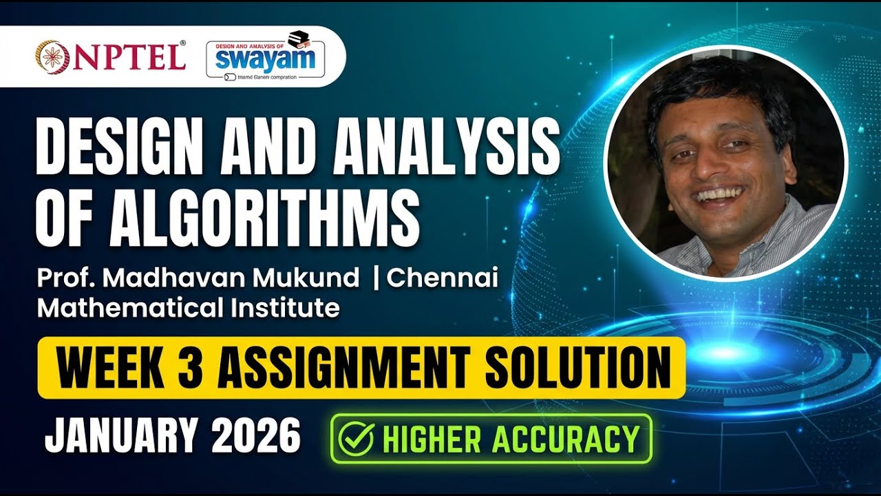 NPTEL Design & Analysis of Algorithms Week 3 Assignment Solution Jan 2026 | Prof. Madhavan Mukund