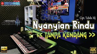 Download lagu CEK SOUND NYANYIAN RINDU TANPA KENDANG VERSI FULL MODE DANGDUT KOPLO PEGON SIMPATIK JANDUTAN mp3 Download lagu CEK SOUND NYANYIAN RINDU TANPA KENDANG VERSI FULL MODE DANGDUT KOPLO PEGON SIMPATIK JANDUTAN mp3