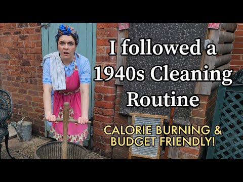 I followed a 1940s Cleaning Routine: Calorie Burning & Budget Friendly!